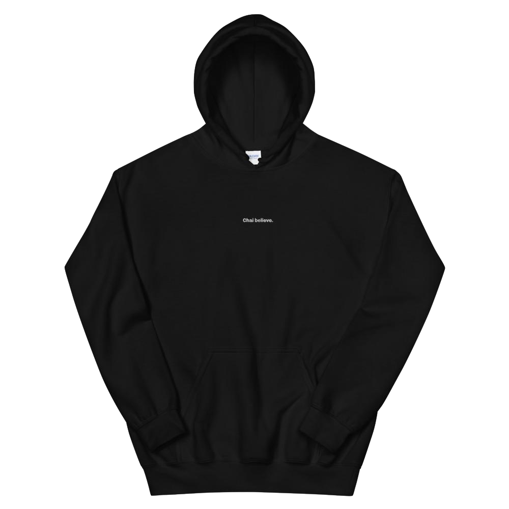 Chai Believe Hoodie
